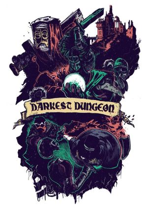 d311fdb04f427eddd16037bc069f2763--darkest-dungeon-poster-art.jpg